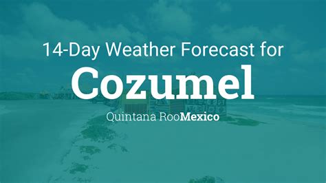 wetter isla mujeres|Isla Mujeres, ROO, MX 14 Days Weather